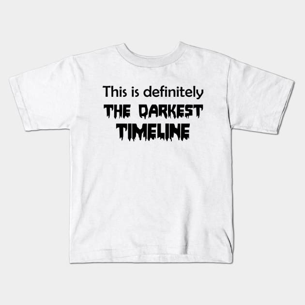 The Darkest Timeline Kids T-Shirt by julieerindesigns
